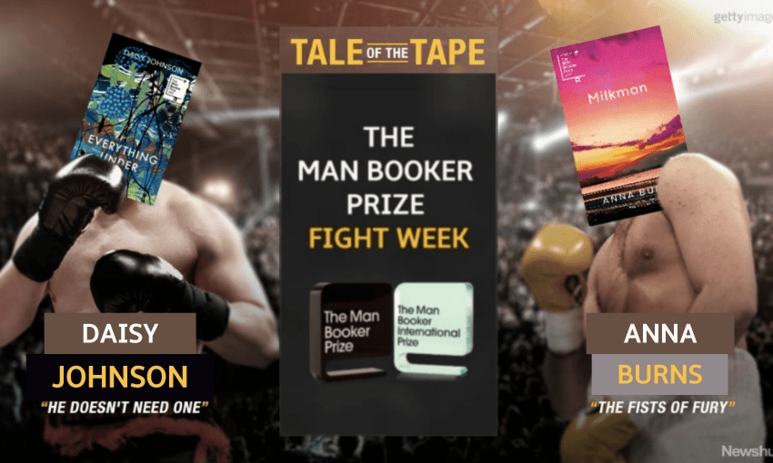 Man Booker Prize Fight Week, third and final round: Anna Burns vs Daisy Johnson