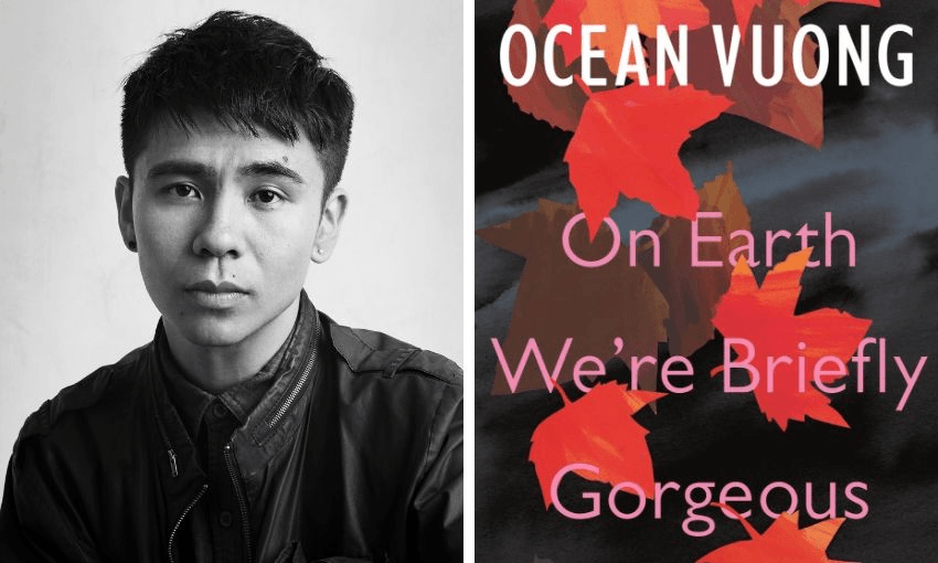 Ocean Vuong and his debut novel, On Earth We’re Briefly Gorgeous. 

