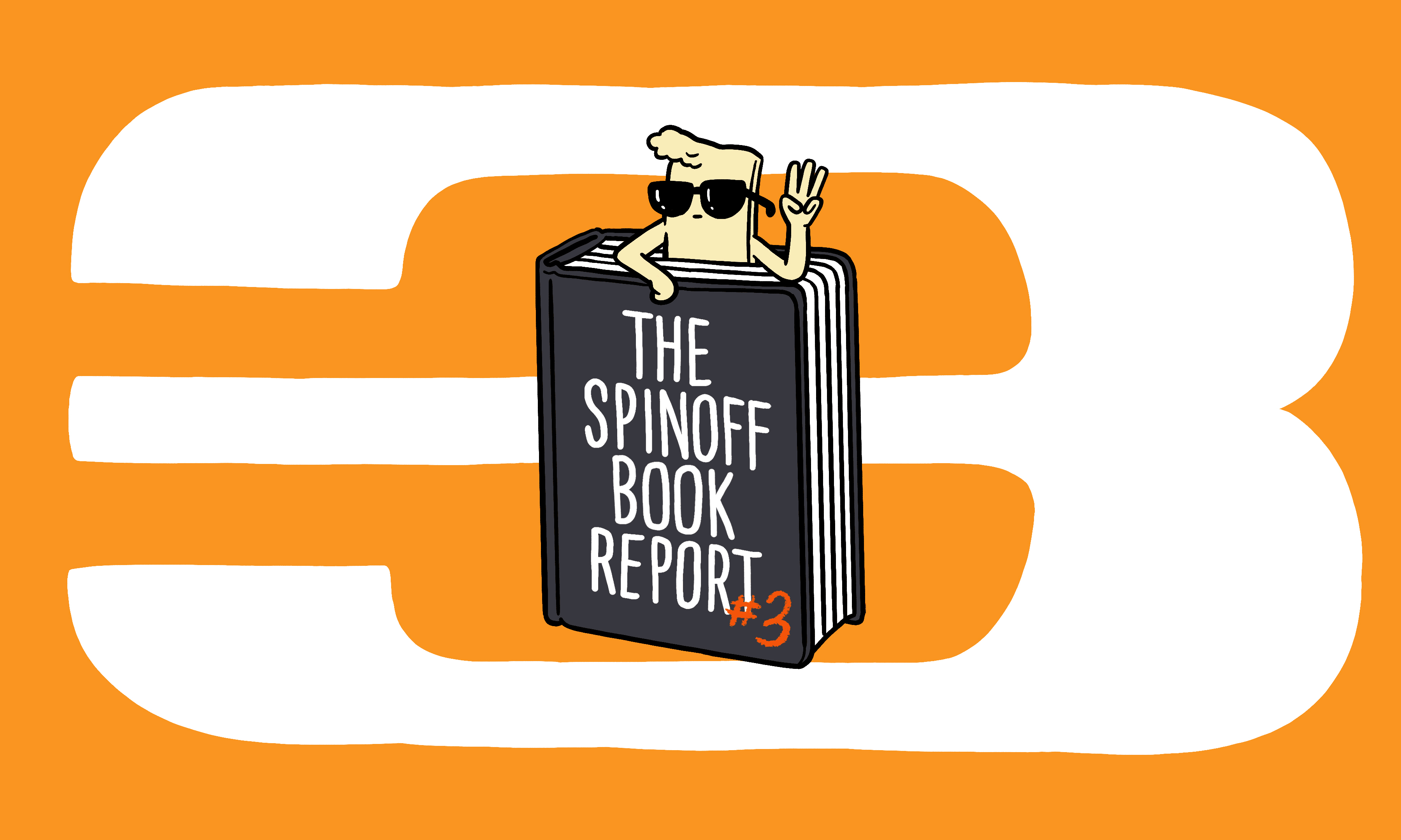 The Spinoff Book Report #3 | The Spinoff 