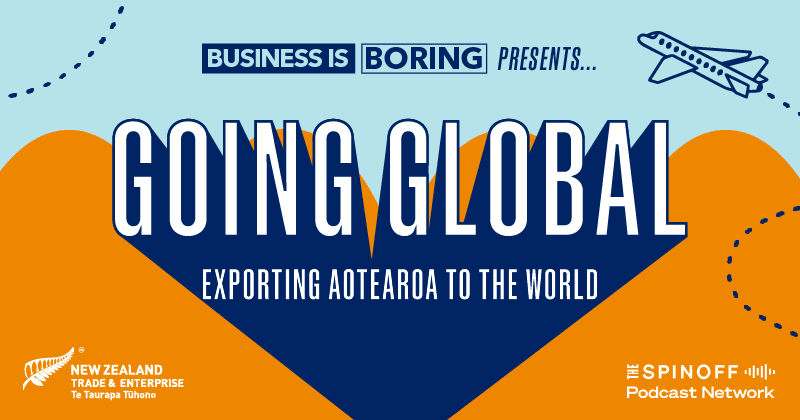 Business is Boring presents Going Global