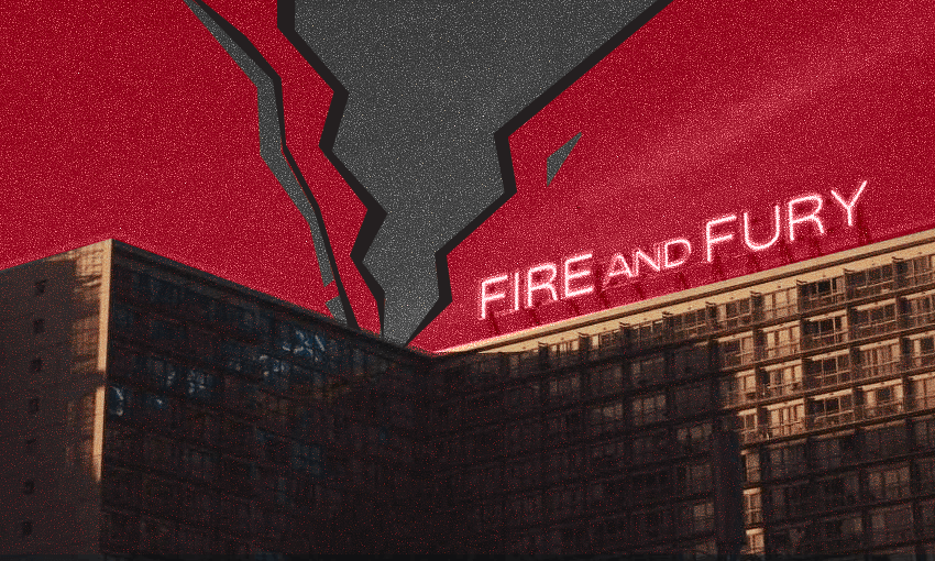 Fire and Fury (Photo: Stuff, additional design Tina Tiller) 
