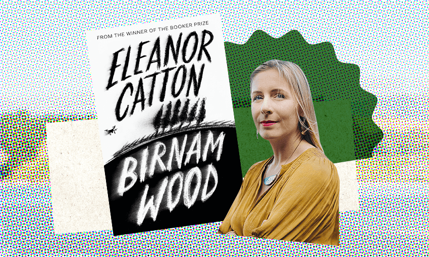 Eleanor Catton’s third novel, Birnam Wood (Photo: Ebony Lamb / Design: Archi Banal) 
