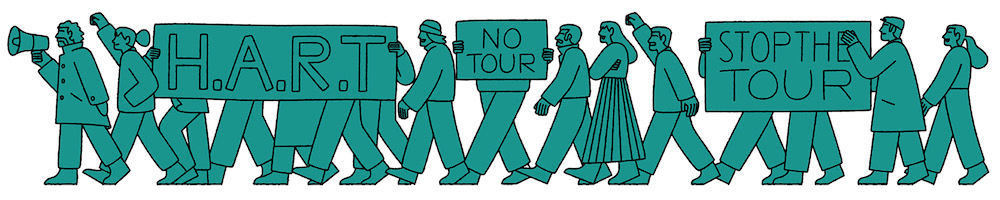 An illustration in green with black lines. People walk in a line protesting, holding up signs saying "no tours" and "H.A.R.T" with their fists raised