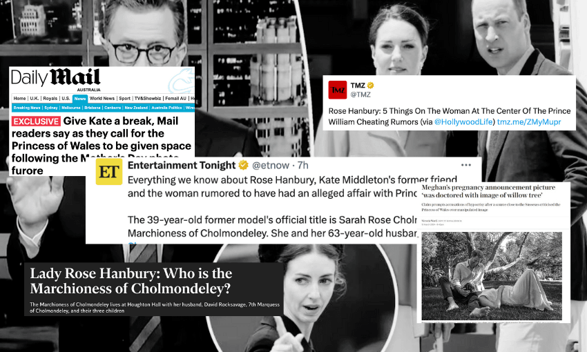 An avalanche of innuendo over Kate, William, Rose, and Stephen Colbert (Image: Anna Rawhiti-Connell)