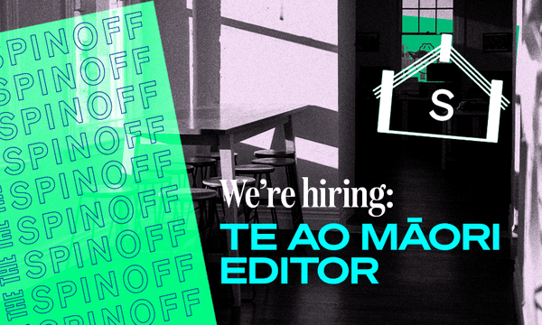 The Spinoff is looking for a te ao Māori editor