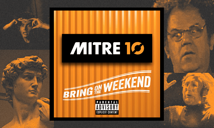 The shocking truth about Mitre 10’s ‘Bring on the Weekend’ jingle