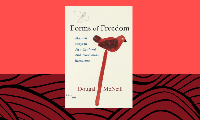 Forms of Freedom by Dougal McNeill.
