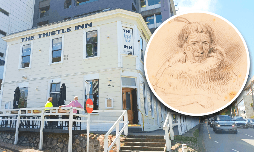 Te Rauparaha was supposedly a regular at The Thistle Inn in Thorndon, Wellington (Image: Joel MacManus)
