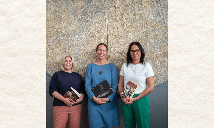 Books of Mana editors, Angela Wanhalla, Jacinta Ruru and Jeanette Wikaira