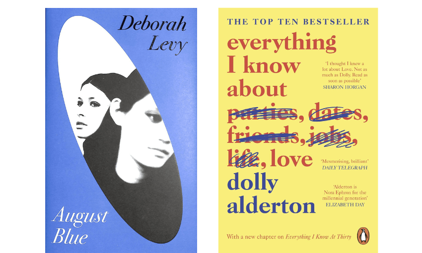 The cover of August Blue by Deborah Levy; and the cover of Everything I know about love by Dolly Alderton. 