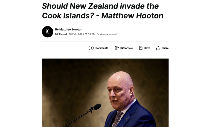 A headline reads "Should New Zealand invade the Cook Islands? - Matthew Hooton" with an article by Matthew Hooton from the NZ Herald, dated 16 Feb 2025. Below is an image of a man in a suit speaking at a microphone.