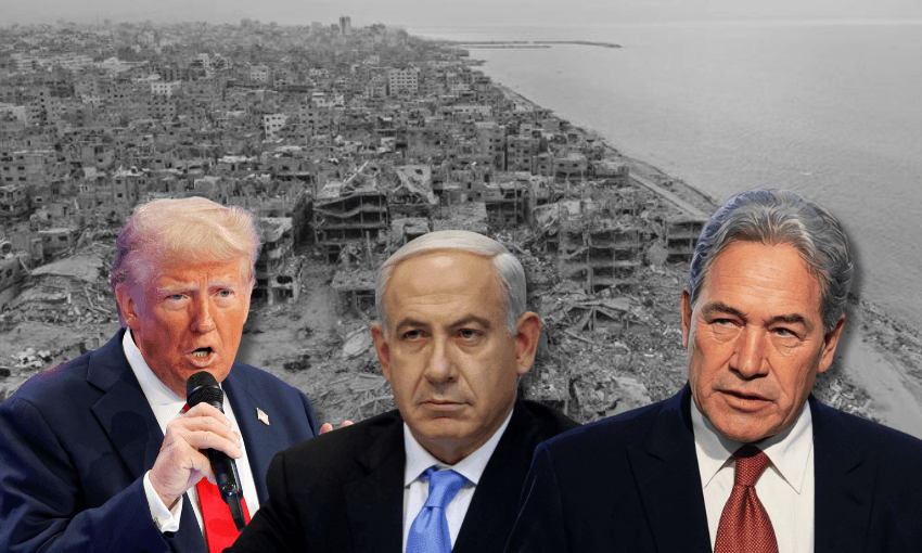 A black and white image of destruction in Gaza with images of Donald Trump, Benjamin Netenyahu and Winston Peters laid over the top in colour
