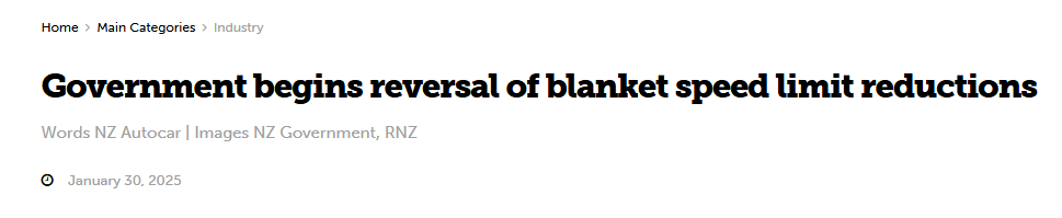 Screenshot of a webpage headline reading, "Government begins reversal of blanket speed limit reductions," with authorship attributed to NZ Autocar and images to NZ Government, RNZ. It shows a posting date of January 30, 2025.