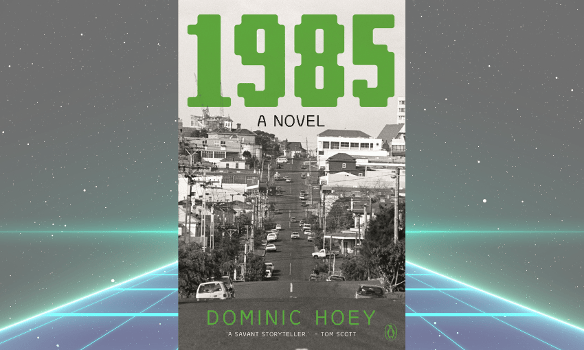 Dominic Hoey’s latest novel is set in the Grey Lynn of 1985. 
