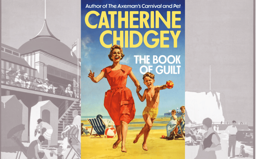 The cover of Catherine Chidgey's The Book of Guilt which shows a woman running on a beach with a young boy.