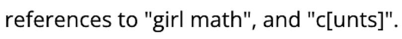 The image shows the text: references to "girl math", and "c[unts]".