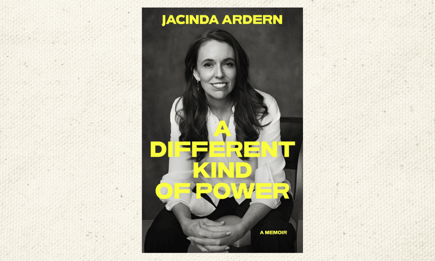 The cover of Jacinda Ardern's memoir, with yellow writing and a black and white portrait