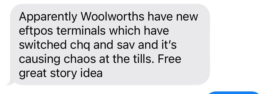 Duncan Greive tipping off The Spinoff to Woolworths' new EFTPOS layout