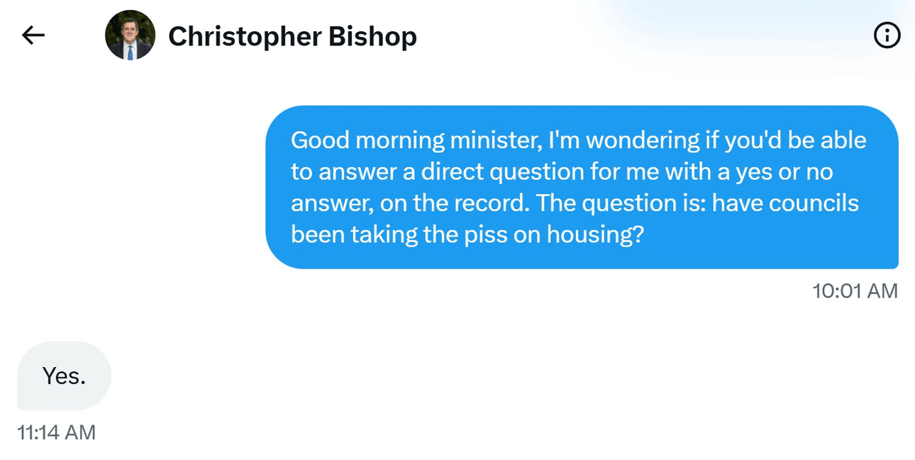 Chris Bishop affirming that councils have been taking the piss on housing