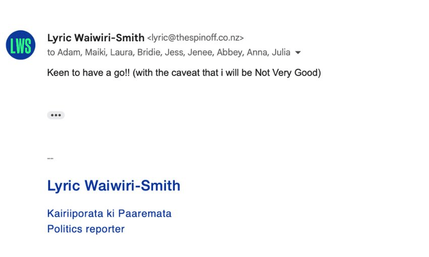 A screenshot of an email sent by Lyric Waiwiri-Smith, saying she's keen to join the netball team "with the caveat that I will be Not Very Good".