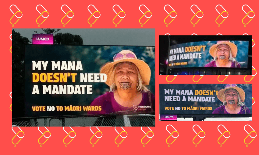 A billboard with a Māori woman wearing a sunhat. Text reads: "My mana doesn't need a mandate. Vote no to Māori wards." Two smaller images show the same billboard at different angles, on a red background with yellow patterns.