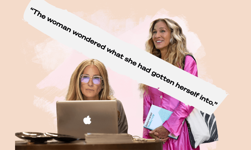 Two photographs of Sarah Jessica Parker, one as Carrie Bradshaw in front of a laptop and the other as herself holding a novel by Helen Garner. There's a strip of writing across them that reads: "The woman wondered what she had gotten herself into."