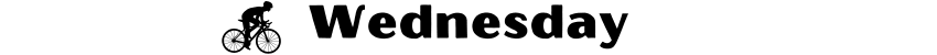 A strip that says 'Wednesday' with a cyclist icon beside the 'w'.