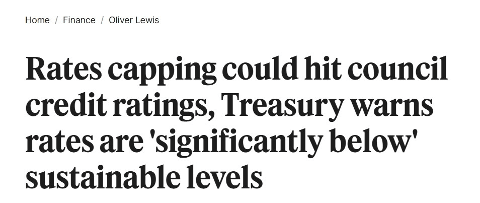A news headline warns that rates capping could lower council credit ratings, with the Treasury stating rates are 'significantly below' sustainable levels.