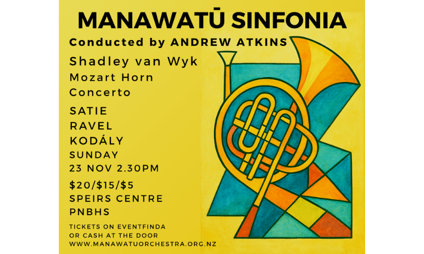 A promotional poster for the Manawatū Sinfonia which is yellow with black text and a painting of a french horn.