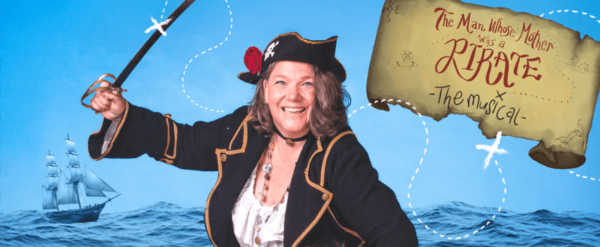 A promotional banner for The Man Whose Mother Was A Pirate showing a woman dressed as a pirate.