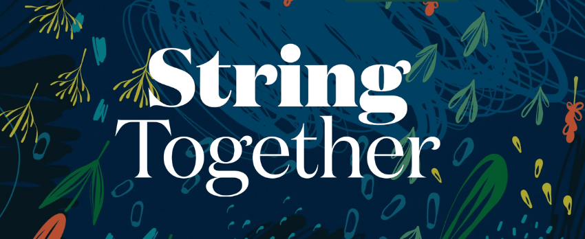 A promotional banner for String Together which shows a floral background and white lettering overlaid.