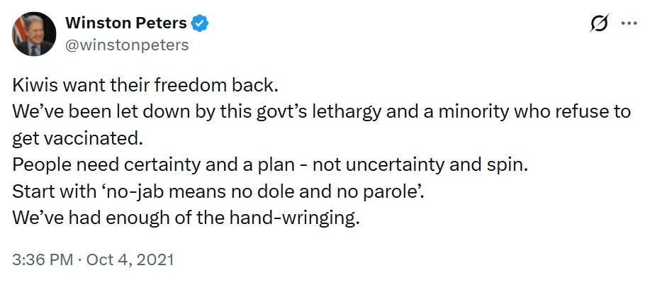 A tweet by Winston Peters criticizing the government’s COVID-19 response, calling for a clear plan, and suggesting “no-jab means no dole and no parole” due to frustration with unvaccinated individuals and government inaction.