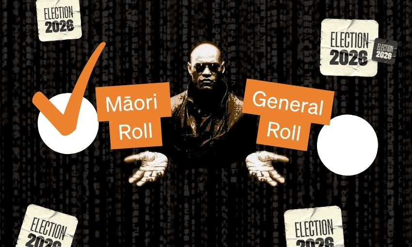 A person in dark glasses holds out two hands, one labeled “Māori Roll,” the other “General Roll,” surrounded by “Election 2026” signs. An orange check mark is near “Māori Roll.”.