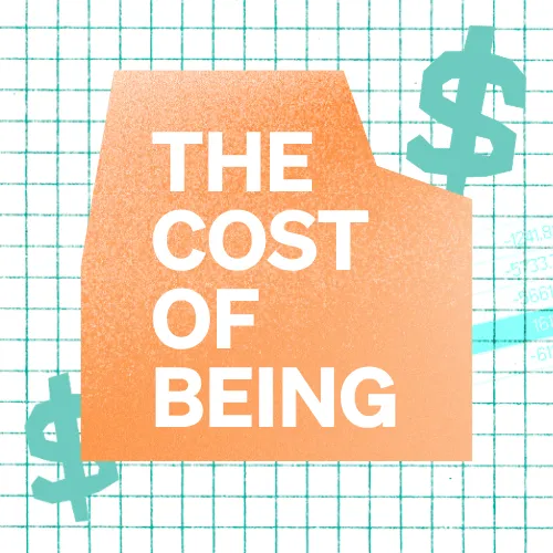 The Cost of Being