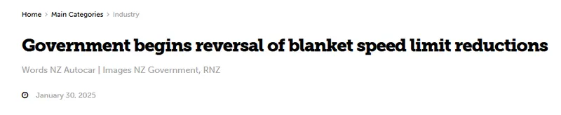 Screenshot of a webpage headline reading, "Government begins reversal of blanket speed limit reductions," with authorship attributed to NZ Autocar and images to NZ Government, RNZ. It shows a posting date of January 30, 2025.