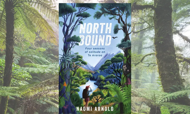 The cover of Northbound by Naomi Arnold, with an image of the NZ bush behind it.