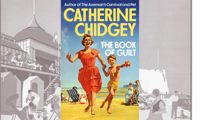 The cover of Catherine Chidgey's The Book of Guilt which shows a woman running on a beach with a young boy.