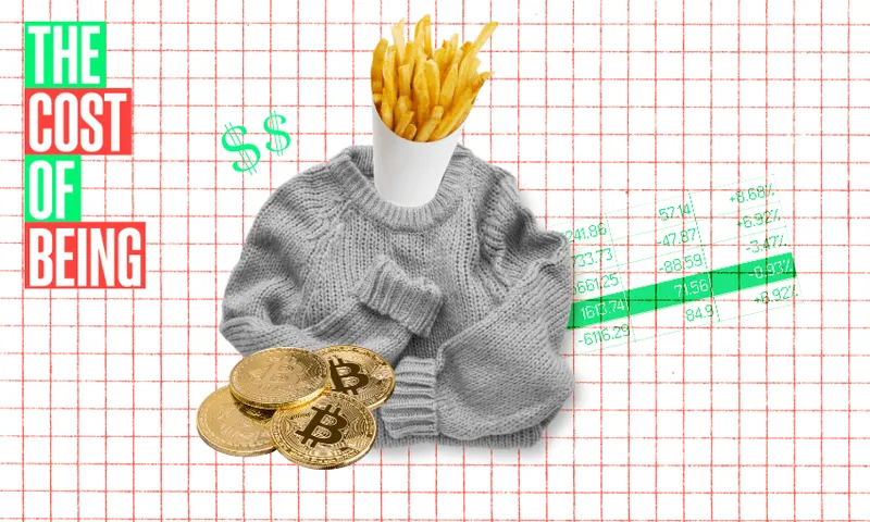 Collage of a grey sweater with fries in place of a head, gold Bitcoin coins, green financial graphs, and the words "THE COST OF BEING" on a red and white grid background.