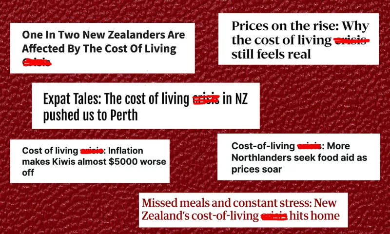 a collage of headlines about the cost of living crisis in New Zealand, with each "crisis" word scribbled out