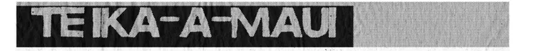 Newsprint text saying Te Ika a Maui