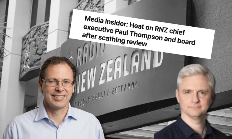 two middle aged men with short hair stare at the camera, a headline above them reads "media insider: heat on RNZ chief executive Paul Thompson and board after scathing review"