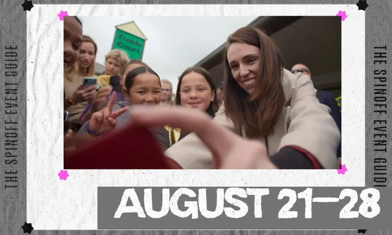 An image showing a film still from a documentary on Jacinda Ardern with dates August 21 - 28 below.
