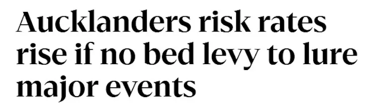 A headline reading "Aucklanders risk rates rise if no bed levy to lure major events"