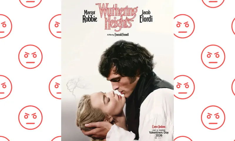 The poster image for the 2026 Wuthering Heights film adaptation with a background of angry face emojis.
