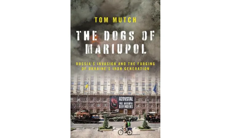 The cover image The Dogs of Mariupol by Tom Mutch which shows a street in Kyiv.