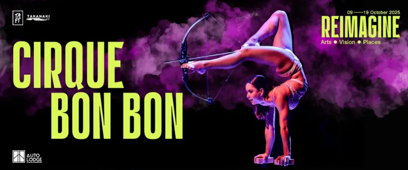 A promotional image for Cirque Bon Bon which shows a young woman doing a tricky circus move in which she is standing on her hands and bending her legs in front of her head – she has a bow and arrow in her feet and looks about to fire it. There are bright green letters over top.