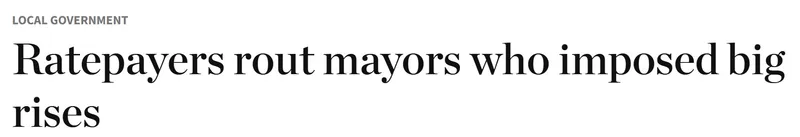 A newspaper headline reads: "Ratepayers rout mayors who imposed big rises" under the section "Local Government.