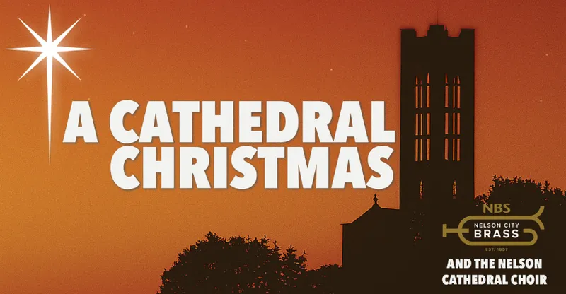 A promotional banner for a concert in the Nelson Cathedral. There is a drawing of a Cathedral, white text and a star in the corner.
