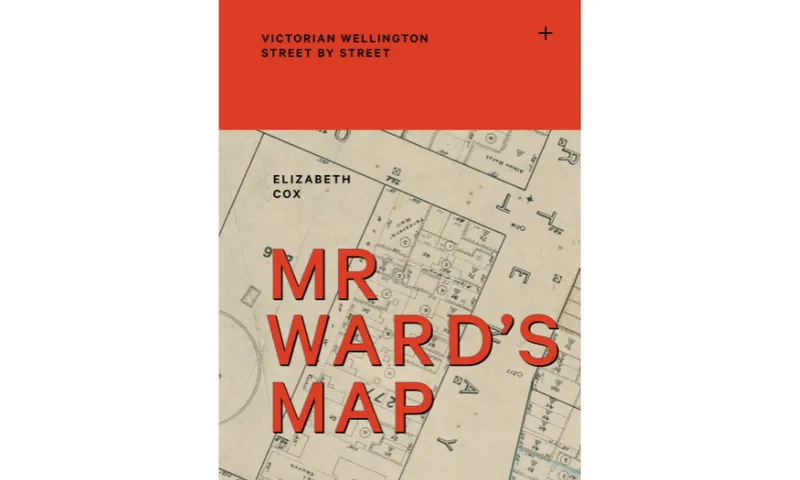 The cover of the book Mr Ward's Map which shows an historic segment of map with red text over top.