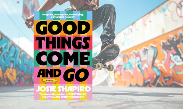 A photograph of a skateboarder doing a trick in a skatepark that has graffiti. The cover of the novel Good Things Come and Go is overlaid. It is colourful with bold black text for the title.